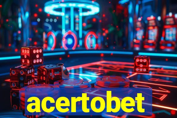 acertobet