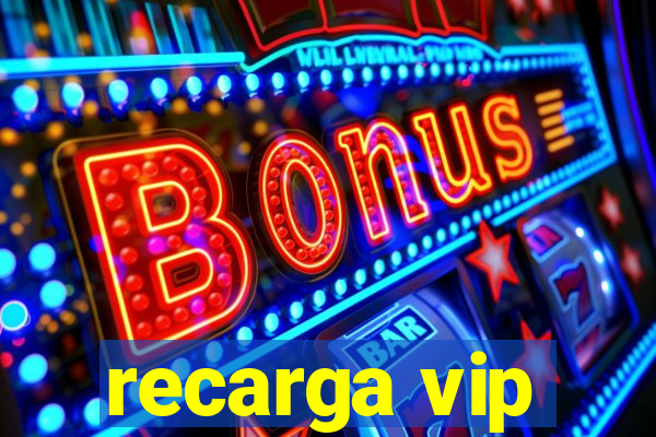 recarga vip