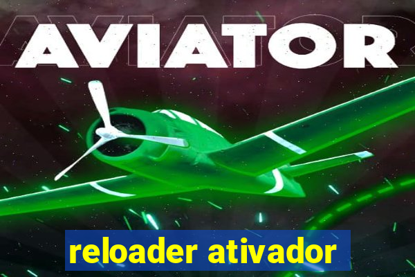 reloader ativador