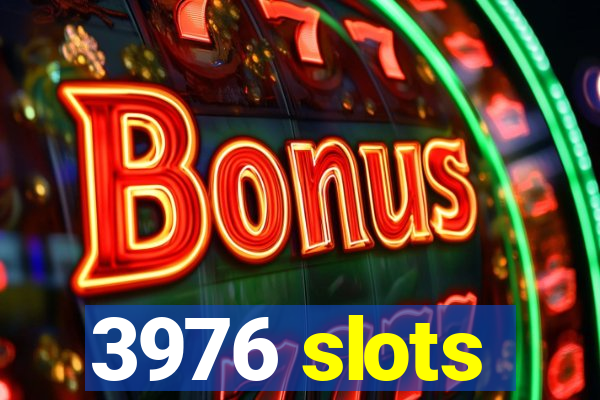 3976 slots