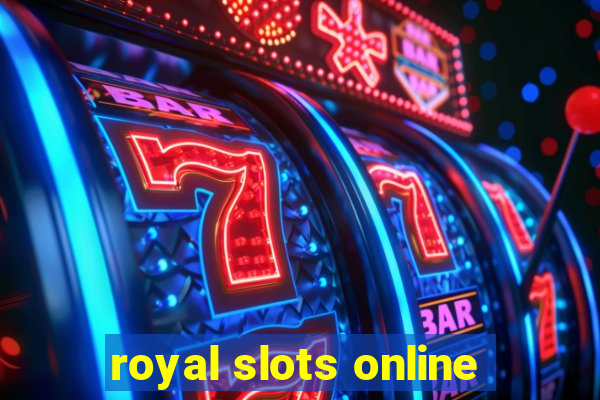 royal slots online