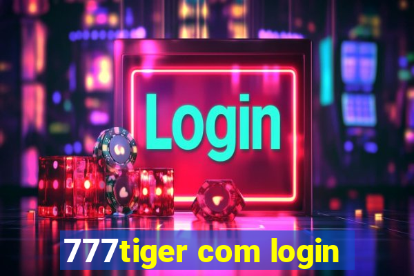 777tiger com login