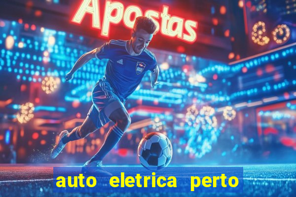 auto eletrica perto de mim