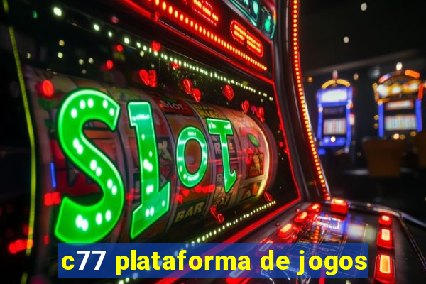 c77 plataforma de jogos