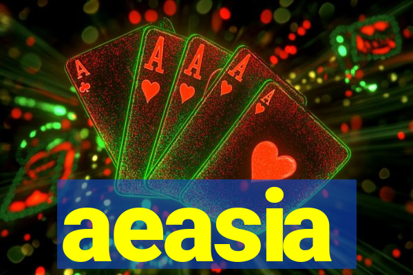 aeasia