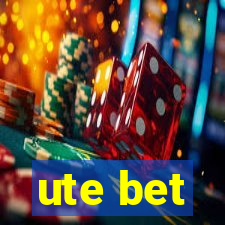 ute bet