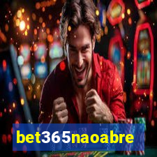 bet365naoabre