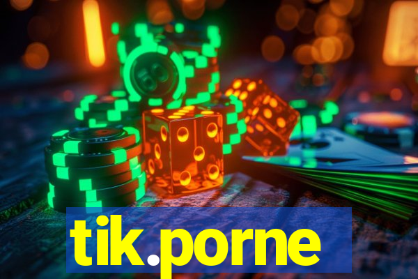 tik.porne