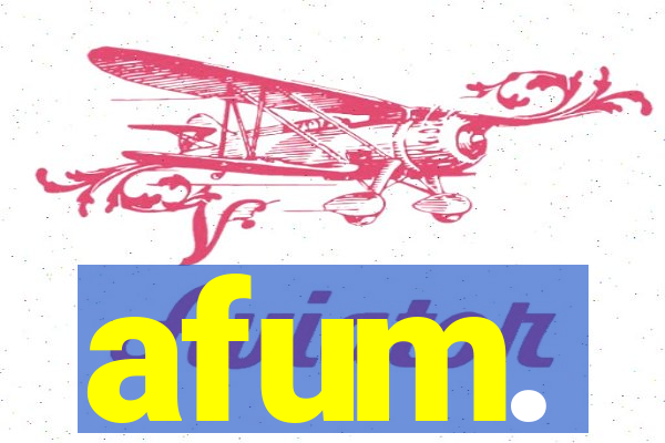 afum.