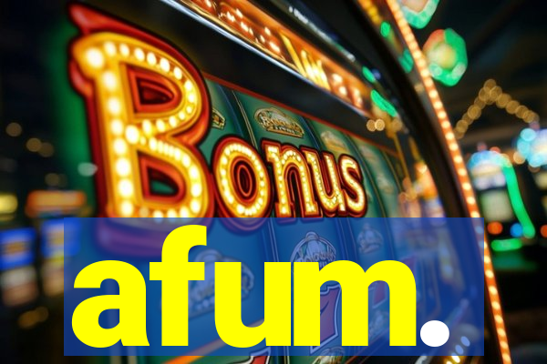 afum.