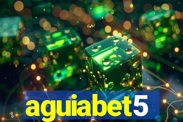 aguiabet5