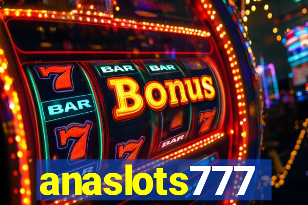 anaslots777