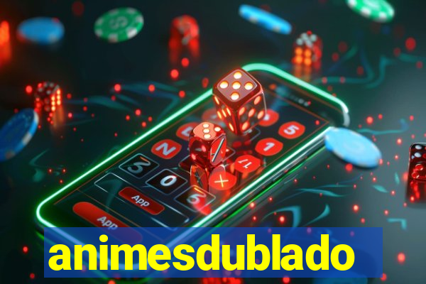 animesdublado