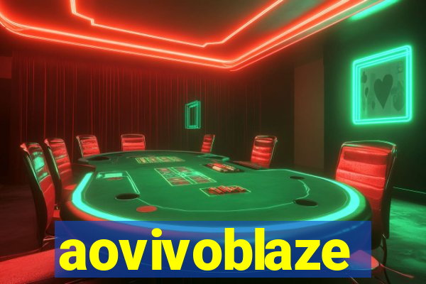 aovivoblaze