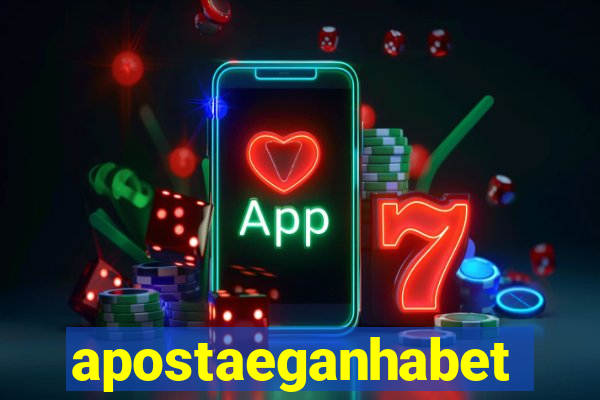 apostaeganhabet