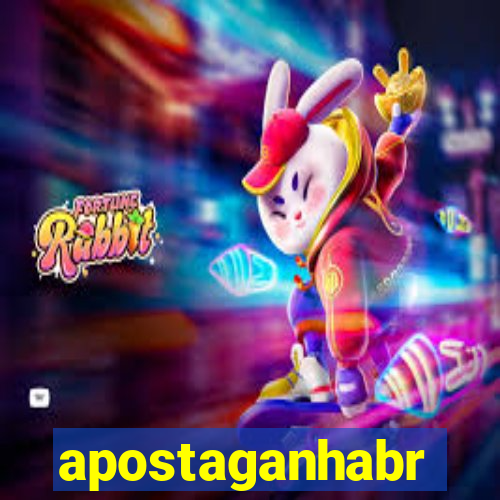 apostaganhabr