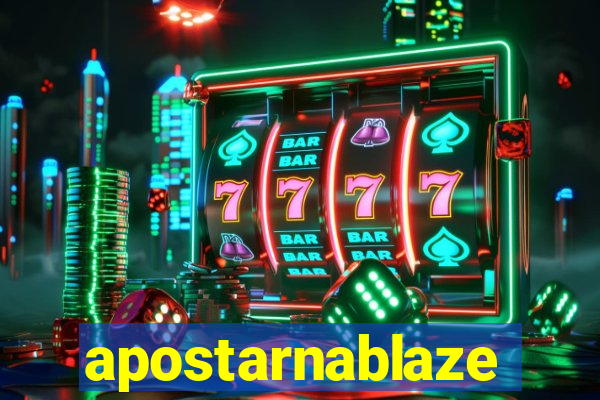 apostarnablaze