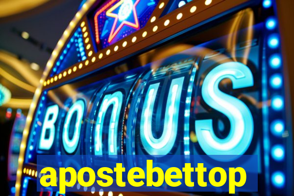 apostebettop