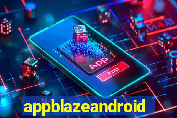 appblazeandroid