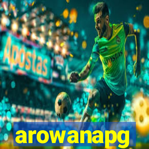 arowanapg