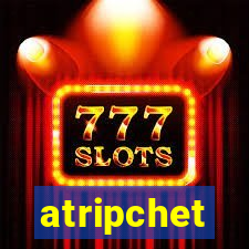 atripchet