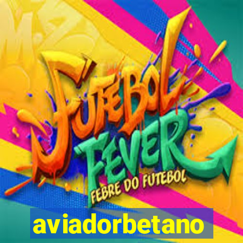 aviadorbetano