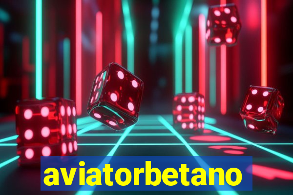 aviatorbetano