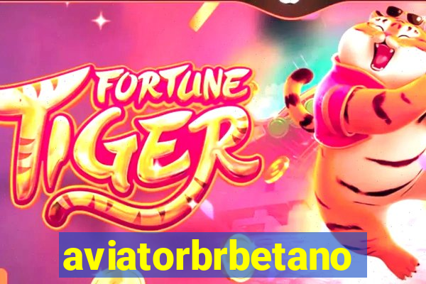 aviatorbrbetano