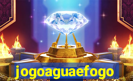 jogoaguaefogo