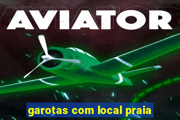 garotas com local praia