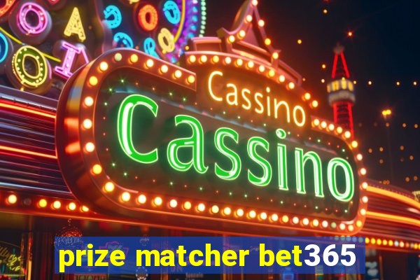 prize matcher bet365