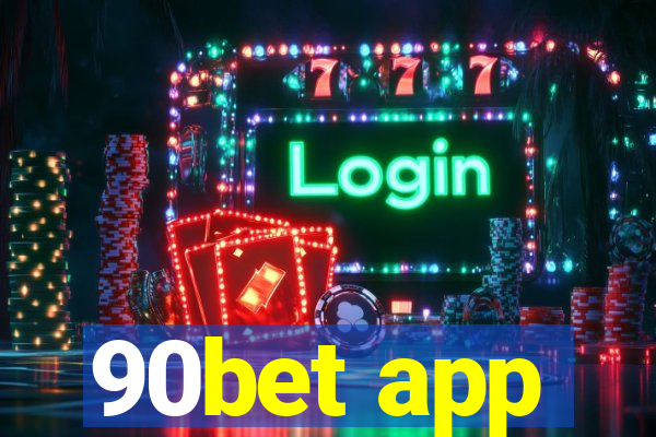 90bet app