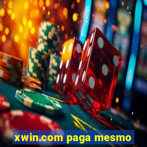 xwin.com paga mesmo