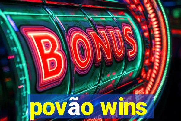 povão wins