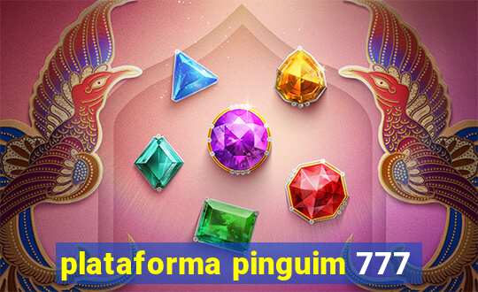 plataforma pinguim 777