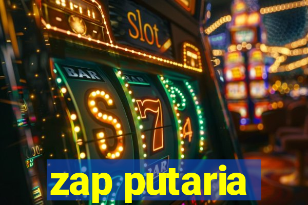 zap putaria