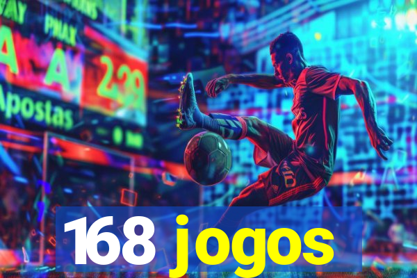 168 jogos