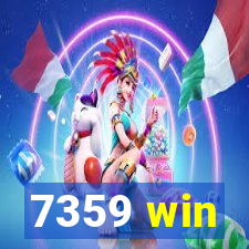 7359 win