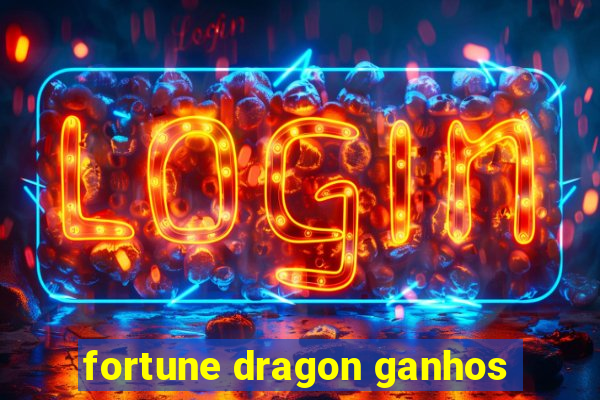 fortune dragon ganhos