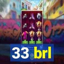 33 brl