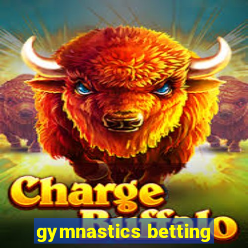 gymnastics betting