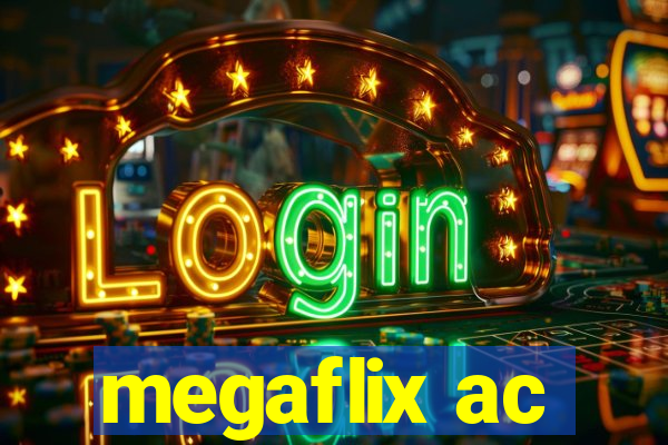 megaflix ac