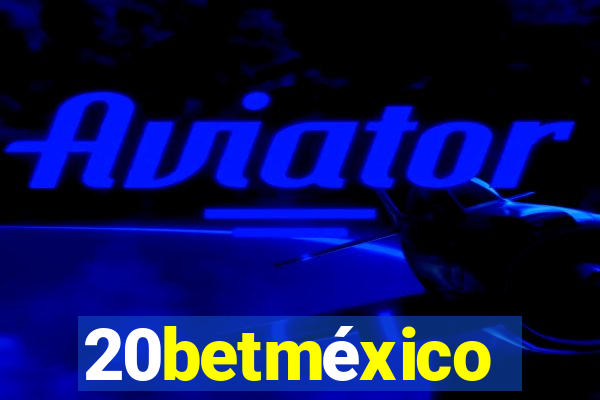 20betméxico