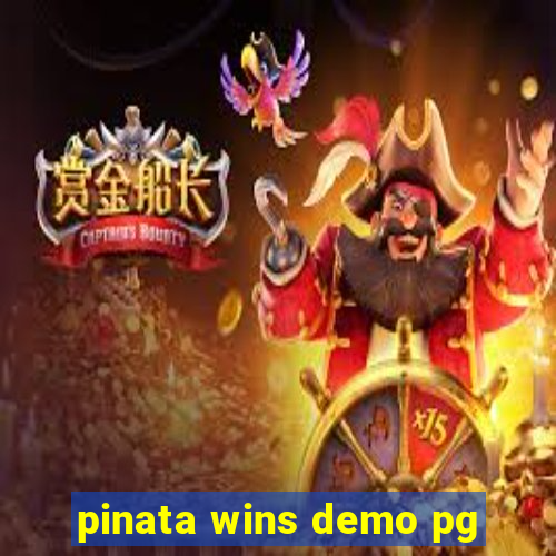 pinata wins demo pg