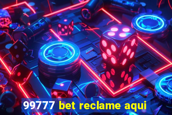 99777 bet reclame aqui