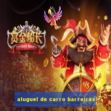 aluguel de carro barreiras