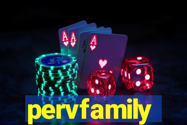 pervfamily