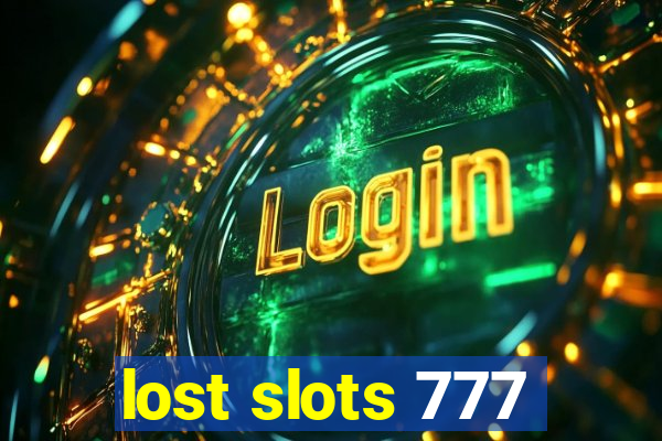 lost slots 777