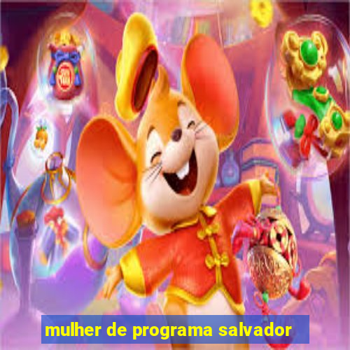 mulher de programa salvador