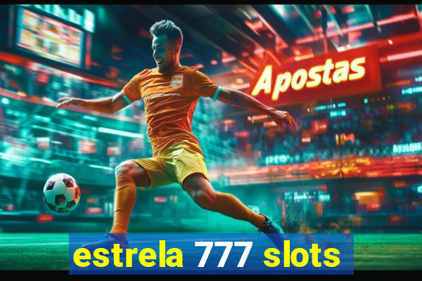 estrela 777 slots